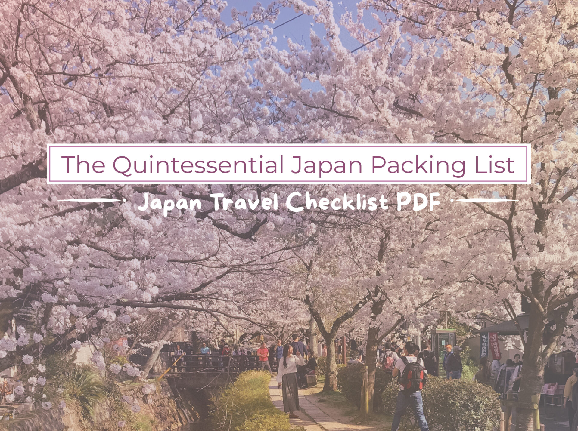 The quintessential japan packing list - japan travel checklist pdf included