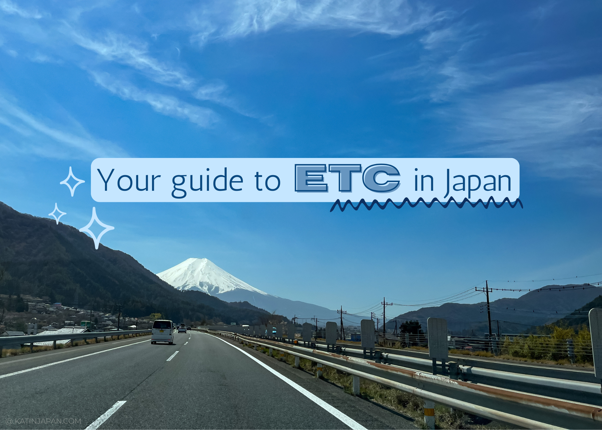 Your guide to ETC in Japan cover image featuring the open road and mt. fuji in the background