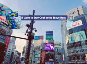5 ways to stay cool in the tokyo heat cover
